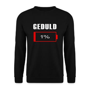 Geduld 1% Lustige Sprüche für T-Shirt - Unisex Pullover - Schwarz - Vorne - Alina (178cm) & Michal (187cm)