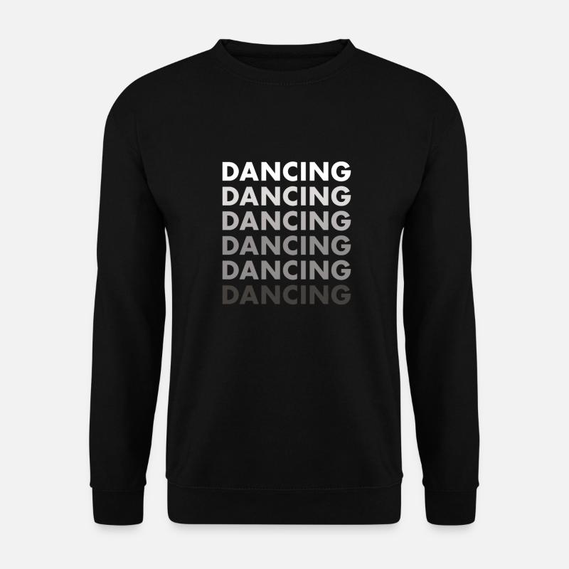 Dancer Dancing - Unisex Sweatshirt - black