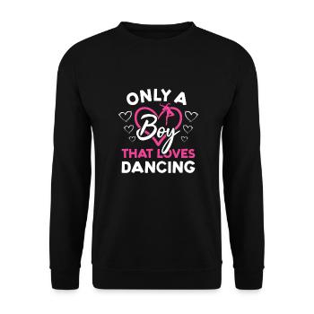 Dancer Only A Boy That Loves Dancing - Unisex Pullover - Schwarz - Vorne - Alina (178cm) & Michal (187cm)