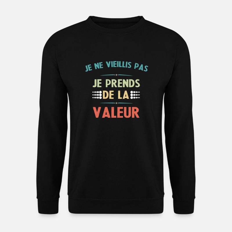 Ich bin nicht alt Es ist ein lustiges Geschenk - Unisex Pullover - Schwarz