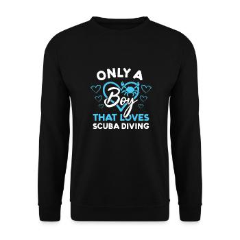 Scuba Diver Only : Un garçon qui aime la plongée sous-marine - Sweat-shirt Unisexe - noir - Devant - Alina (178cm) & Michal (187cm)