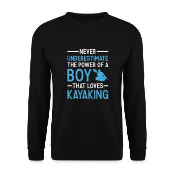 Kayaker Never Underestimate The Power Of A Boy - Unisex Sweatshirt - black - Front - Alina (178cm) & Michal (187cm)