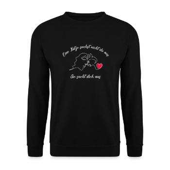 Eine Katze suchst nicht du aus, sie sucht dich aus - Unisex Pullover - Schwarz - Vorne - Alina (178cm) & Michal (187cm)