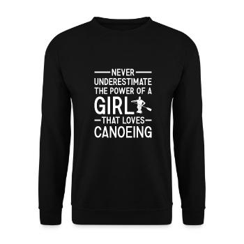 Canoeist Never Underestimate The Power Of A Girl - Unisex Pullover - Schwarz - Vorne - Alina (178cm) & Michal (187cm)