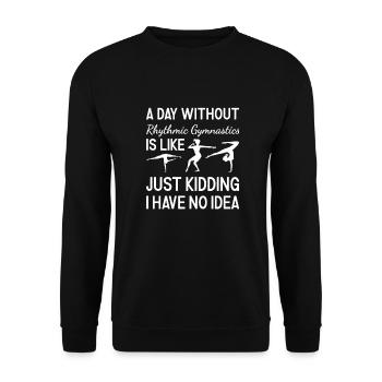 Gymnaste Une journée sans gymnastique rythmique - Sweat-shirt Unisexe - noir - Devant - Alina (178cm) & Michal (187cm)