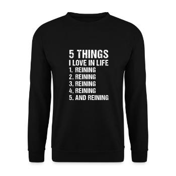 Reiner 5 Things I Love In Life Reining - Unisex Sweatshirt - black - Front - Alina (178cm) & Michal (187cm)