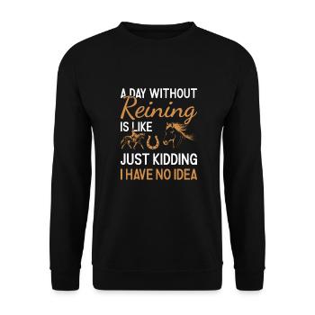 Reiner A Day Without Reining - Unisex Sweatshirt - black - Front - Alina (178cm) & Michal (187cm)