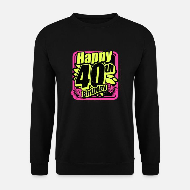 40 Birthday - Congratulations gift - Unisex Sweatshirt - black