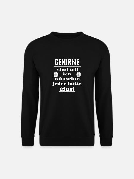 Gehirne sind toll - Unisex Pullover - Schwarz