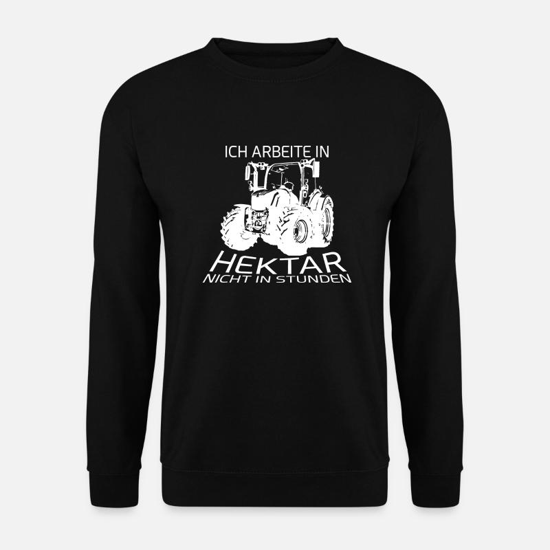 ich arbeite in Hektar nicht in stunden - Unisex Pullover - Schwarz