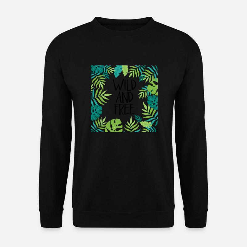 Wild und frei - Unisex Pullover - Schwarz