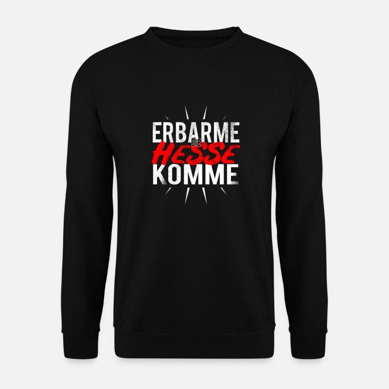 ERBARME DIE HESSEN KOMMEN LUSTIG GESCHENK - Unisex Pullover - Schwarz
