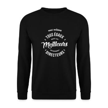 Les meilleurs deviennent Directeurs - Sweat-shirt Unisexe - noir - Devant - Alina (178cm) & Michal (187cm)