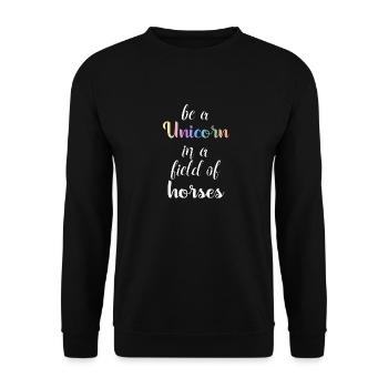 be a unicorn in a field of horses Einhorn Geschenk - Unisex Pullover - Schwarz - Vorne - Alina (178cm) & Michal (187cm)