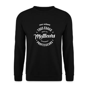 Les meilleurs deviennent Professeurs - Sweat-shirt Unisexe - noir - Devant - Alina (178cm) & Michal (187cm)