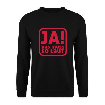 Ja! das muss so laut - Unisex Pullover - Schwarz - Vorne - Alina (178cm) & Michal (187cm)