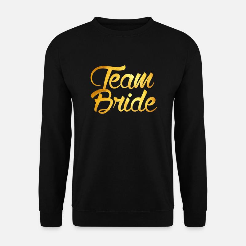 Team Bride - Unisex Sweatshirt - black
