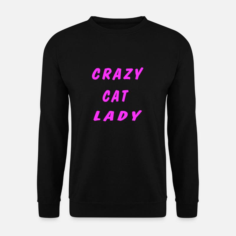 Crazy Cat Lady - Unisex Pullover - Schwarz