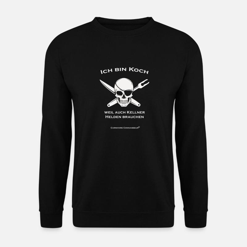 Shirt für Köche: Ich bin Koch, weil auch Kellner - Unisex Pullover - Schwarz