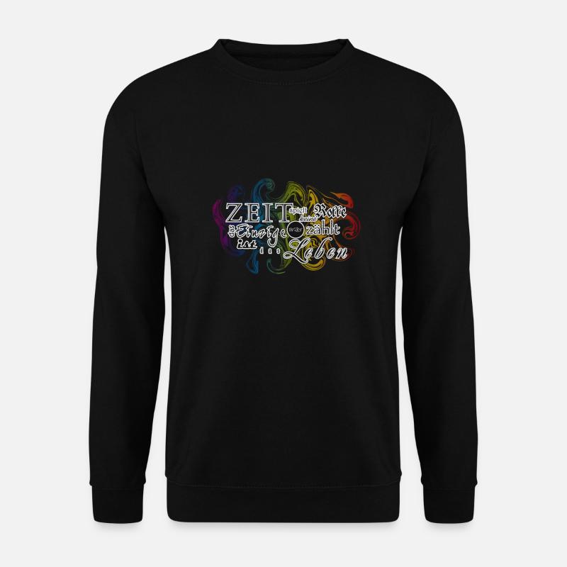Temps n'a pas d'importance ce qui compte .. - Sweat-shirt Unisexe - noir