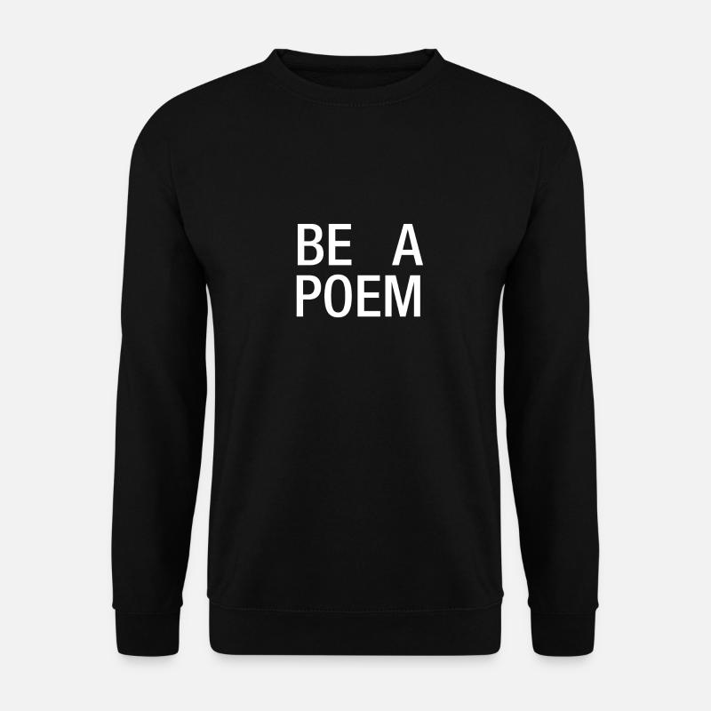 Be a Poem - Unisex Pullover - Schwarz