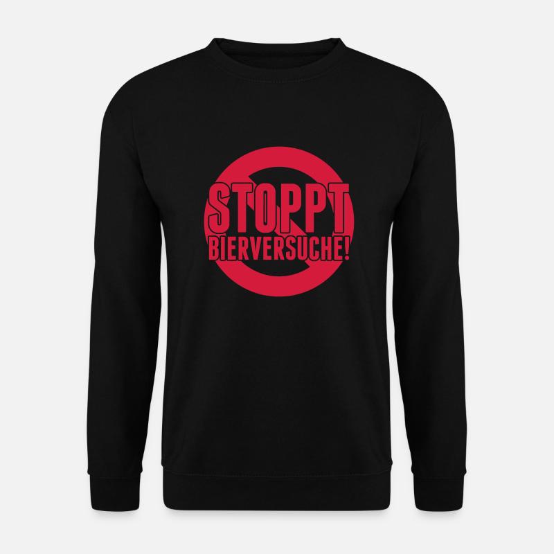 stoppt bierversuche - Unisex Sweatshirt - black