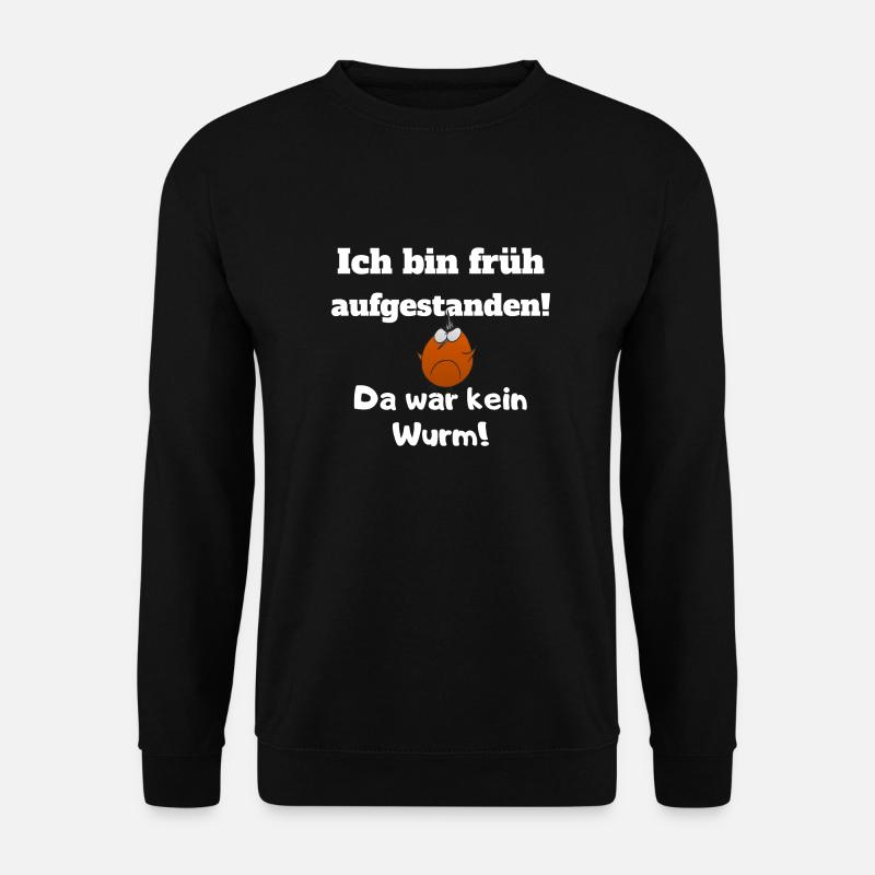 I got up early. There was no worm! Bubi - Unisex Sweatshirt - black