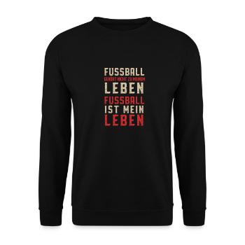 Football Life Passion Slogan Gift - Unisex Sweatshirt - black - Front - Alina (178cm) & Michal (187cm)