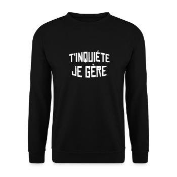 T'inquiète je gère cadeau - Sweat-shirt Unisexe - noir - Devant - Alina (178cm) & Michal (187cm)