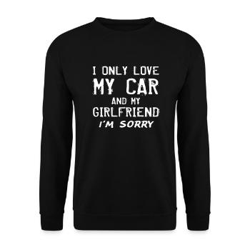 Ich liebe nur mein Auto und meine Freundin treiben - Unisex Pullover - Schwarz - Vorne - Alina (178cm) & Michal (187cm)
