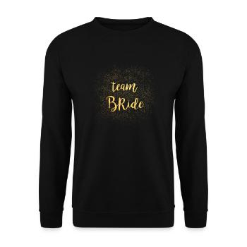 TEAM BRIDE - Team Braut Gold Schimmer - JGA - Unisex Pullover - Schwarz - Vorne - Alina (178cm) & Michal (187cm)