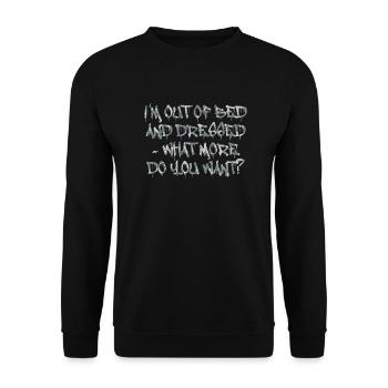 Je suis hors du lit - que veux-tu de plus? - Sweat-shirt Unisexe - noir - Devant - Alina (178cm) & Michal (187cm)