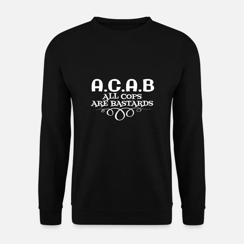 ACAB -All Cops Are Bastards - Unisex Sweatshirt - black