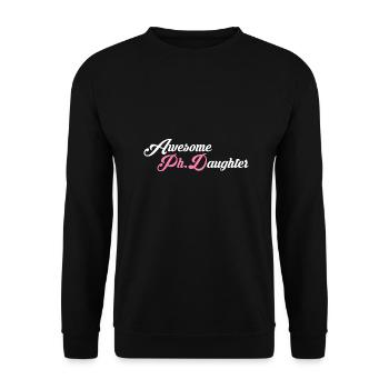 Awesome Phd Daughter Phd Graduation Gift - Unisex Sweatshirt - black - Front - Alina (178cm) & Michal (187cm)