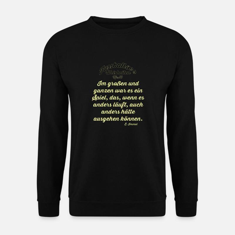 Fussballer Weisheit 10 - Unisex Pullover - Schwarz
