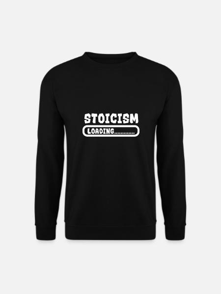 Stoicism Loading Lustige Stoische Geschenkidee - Unisex Pullover - Schwarz
