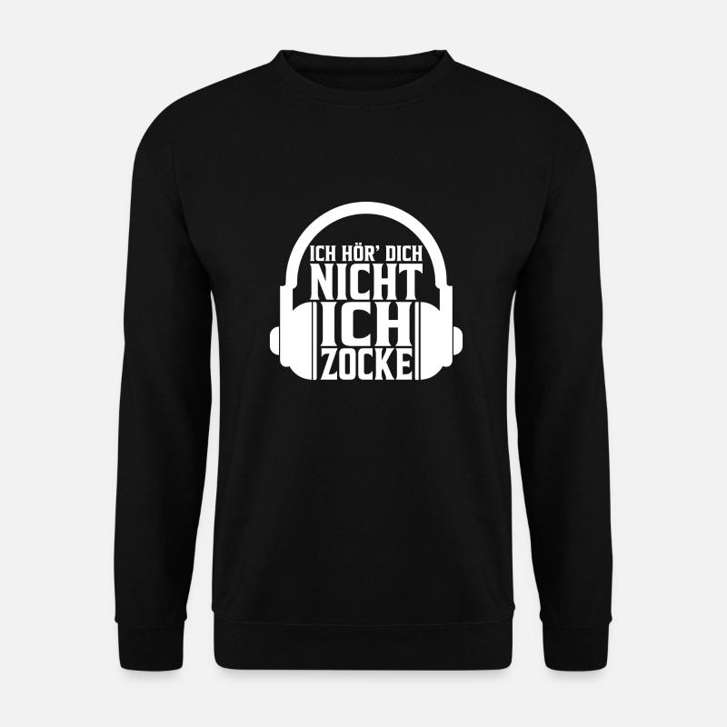 Ich hoer dich nicht ich Zocke Gamer Zocker - Unisex Pullover - Schwarz