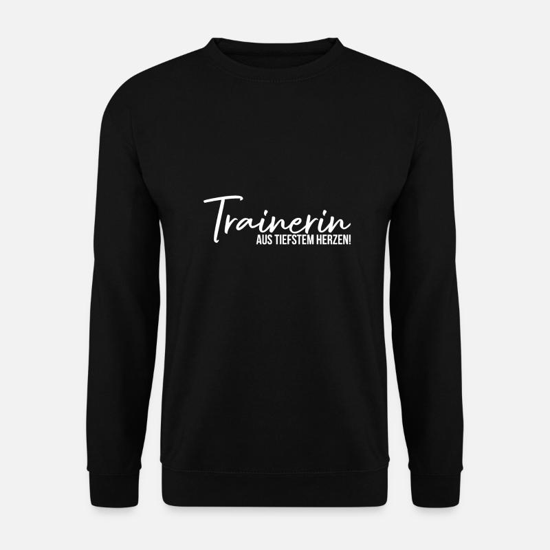 Trainerin aus tiefstem Herzen Trainer Geschenk - Unisex Pullover - Schwarz