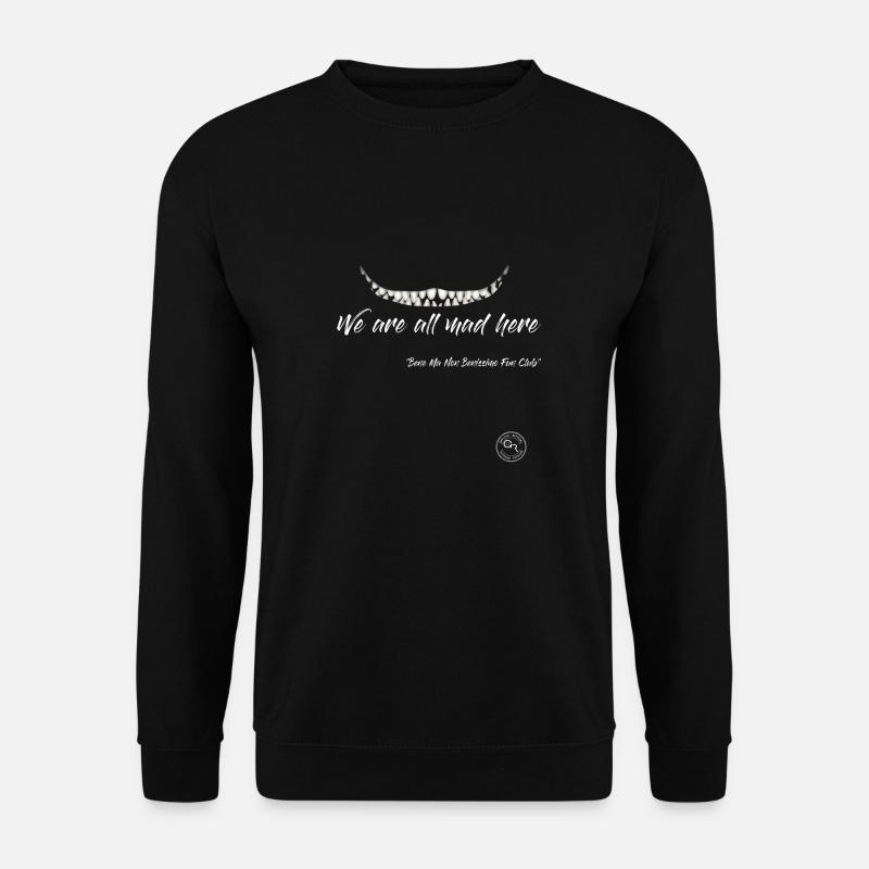 we are all mad here - Unisex Sweatshirt - black