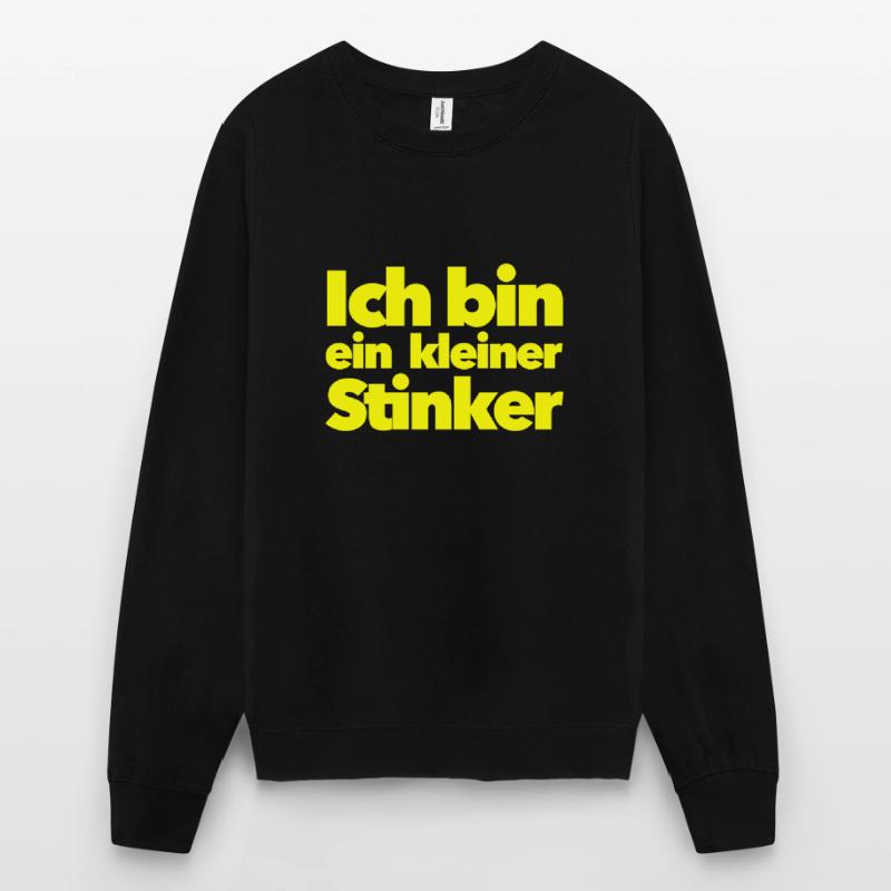 Ich bin ein kleiner Stinker - Spaß Unisex Pullover