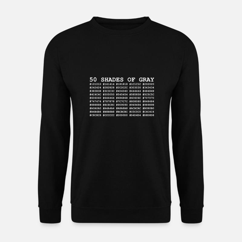 50 Shades of Gray - White - Unisex Pullover - Schwarz