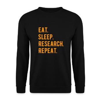 Eat Sleep Research Repeat Phd Geschenk - Unisex Pullover - Schwarz - Vorne - Alina (178cm) & Michal (187cm)