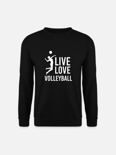 Cadeau drôle de Volleyball Live Love Volleyball - Sweat-shirt Unisexe - noir