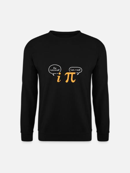 Math symbols be rational get real pi nerd gift - Unisex Sweatshirt - black