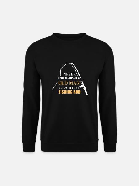 Never underestimate an old man with a fishing rod - Unisex Pullover - Schwarz
