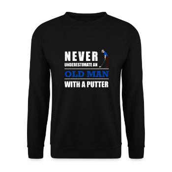 Golf Never underestimate an old man with a putter - Unisex Sweatshirt - black - Front - Alina (178cm) & Michal (187cm)