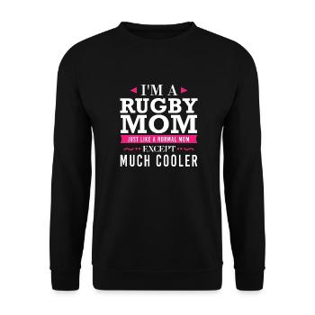 I'm a Rugby Mon just like a normal Mom Except Much - Unisex Sweatshirt - black - Front - Alina (178cm) & Michal (187cm)