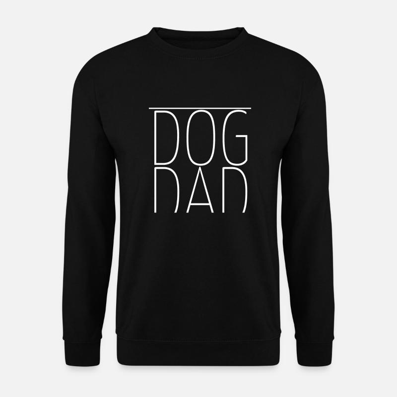 dog - dog dad - Unisex Pullover - Schwarz
