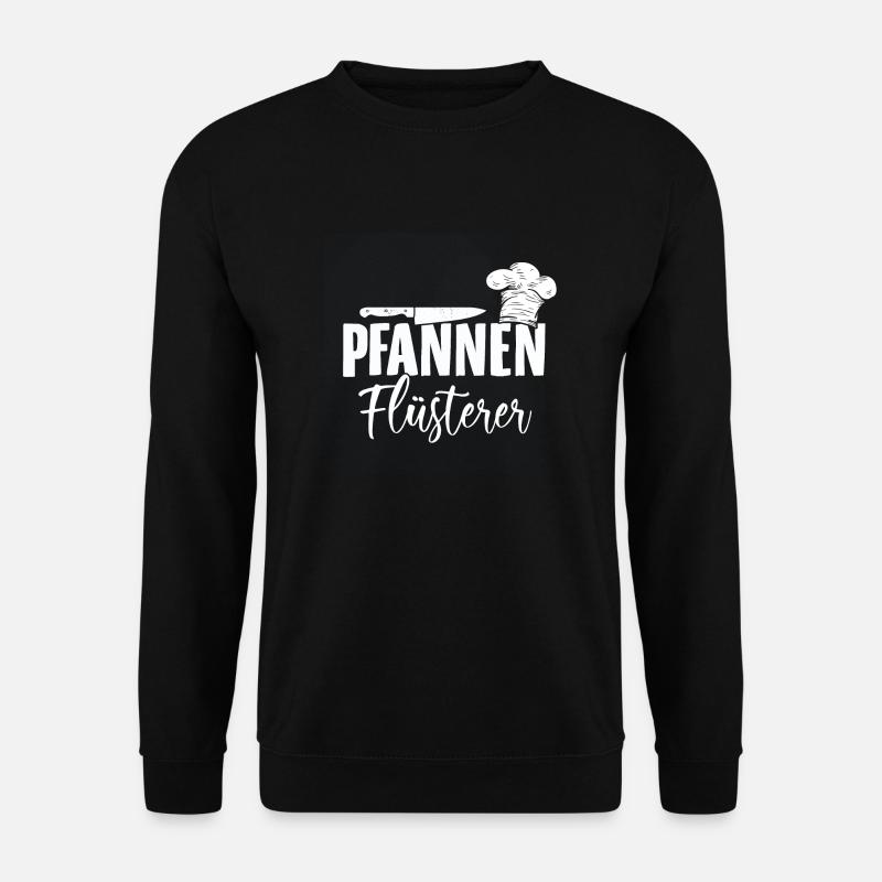 Köche Spruch | Koch Hobbykoch Kochen Geschenkideen - Unisex Pullover - Schwarz