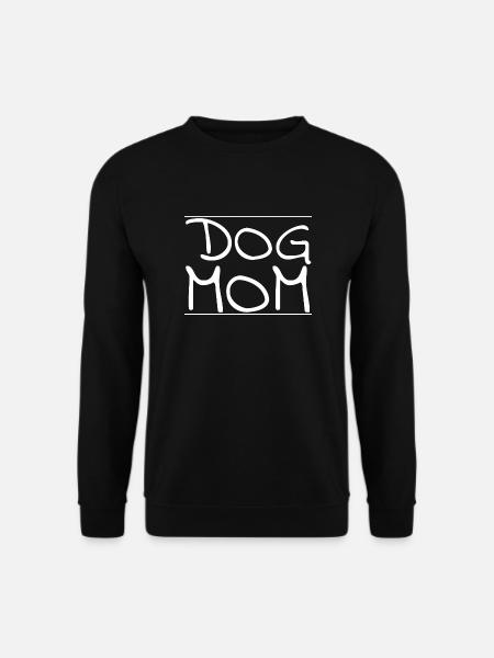 dog - dog mom - Unisex Pullover - Schwarz